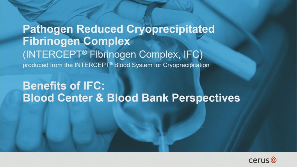AABB 2025: Benefits of IFC, Blood Center & Blood Bank Perspectives
