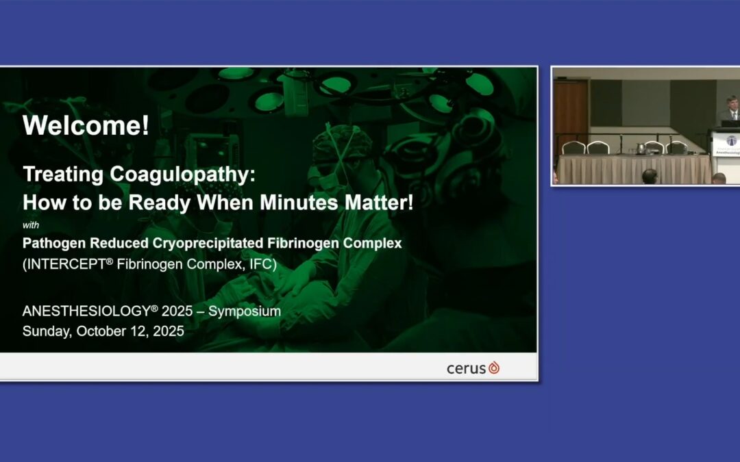 ASA 2025: Full Presentation – Treating Coagulopathy, How to be Ready When Minutes Matter