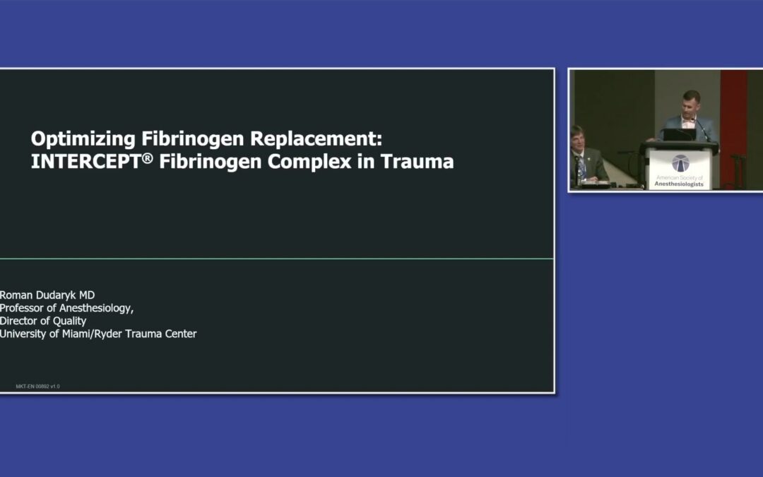 ASA 2025: Optimizing Fibrinogen Replacement – IFC in Trauma