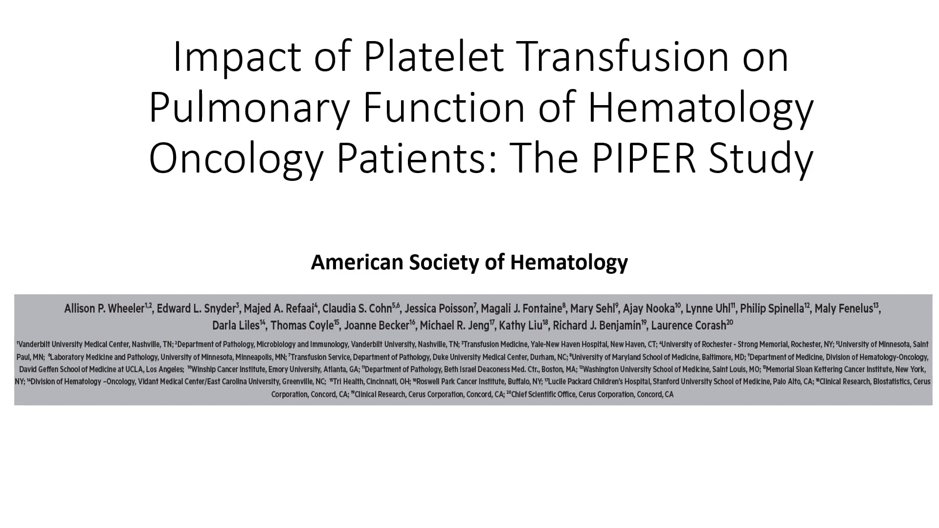 ASH 2021: Impact of Platelet Transfusion on Pulmonary Function of HemOnc Patients: The PIPER Study