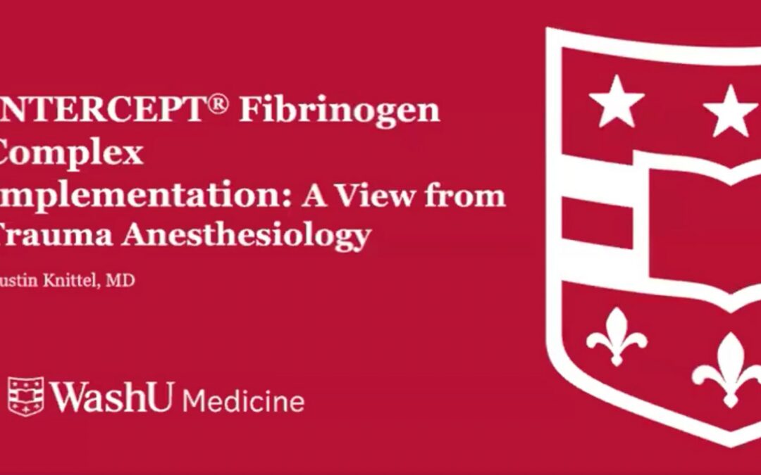 EAST 2025: IFC Implementation: A View from Trauma Anesthesiology at Barnes-Jewish Hospital