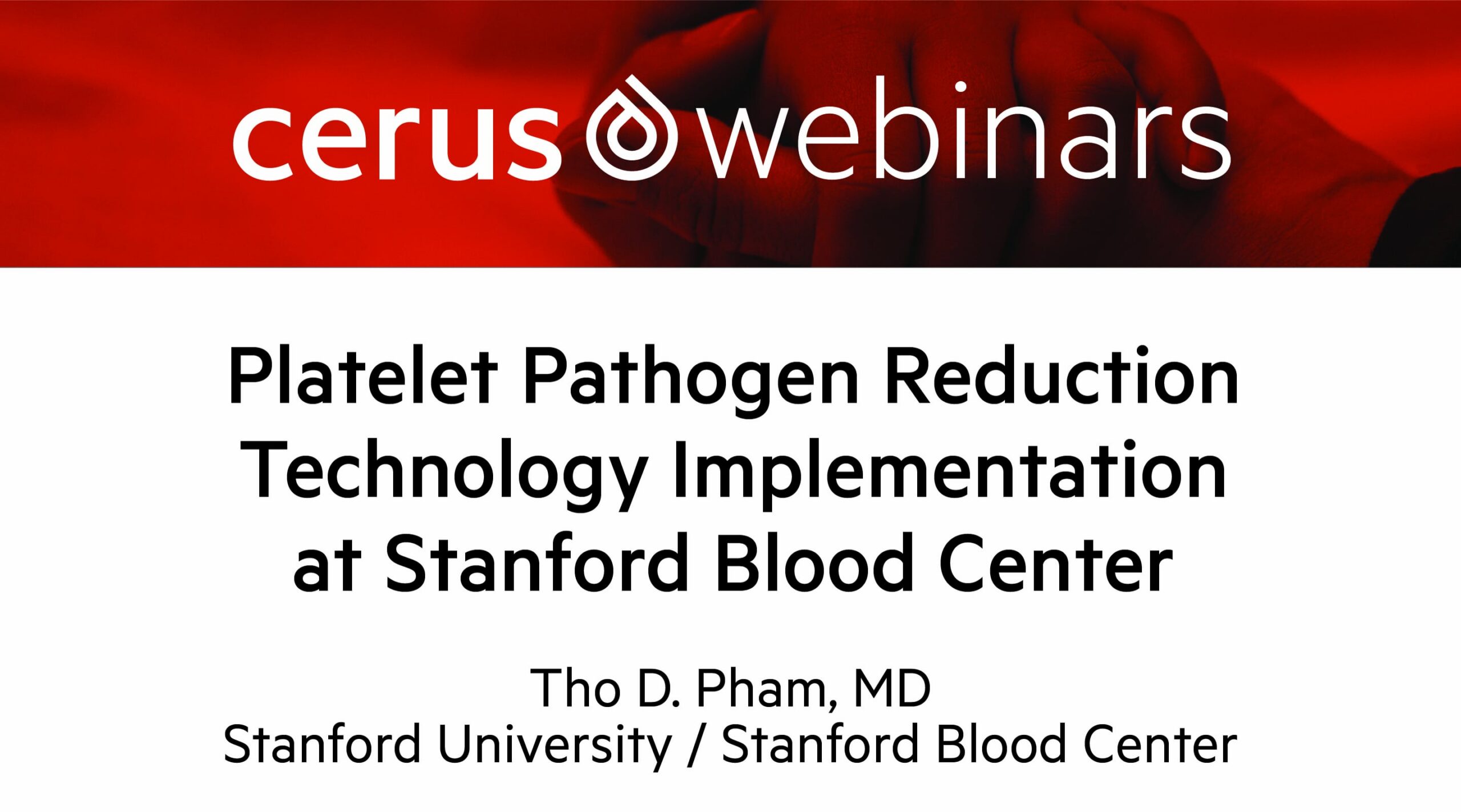 Platelet Pathogen Reduction Technology Implementation at Stanford Blood Center