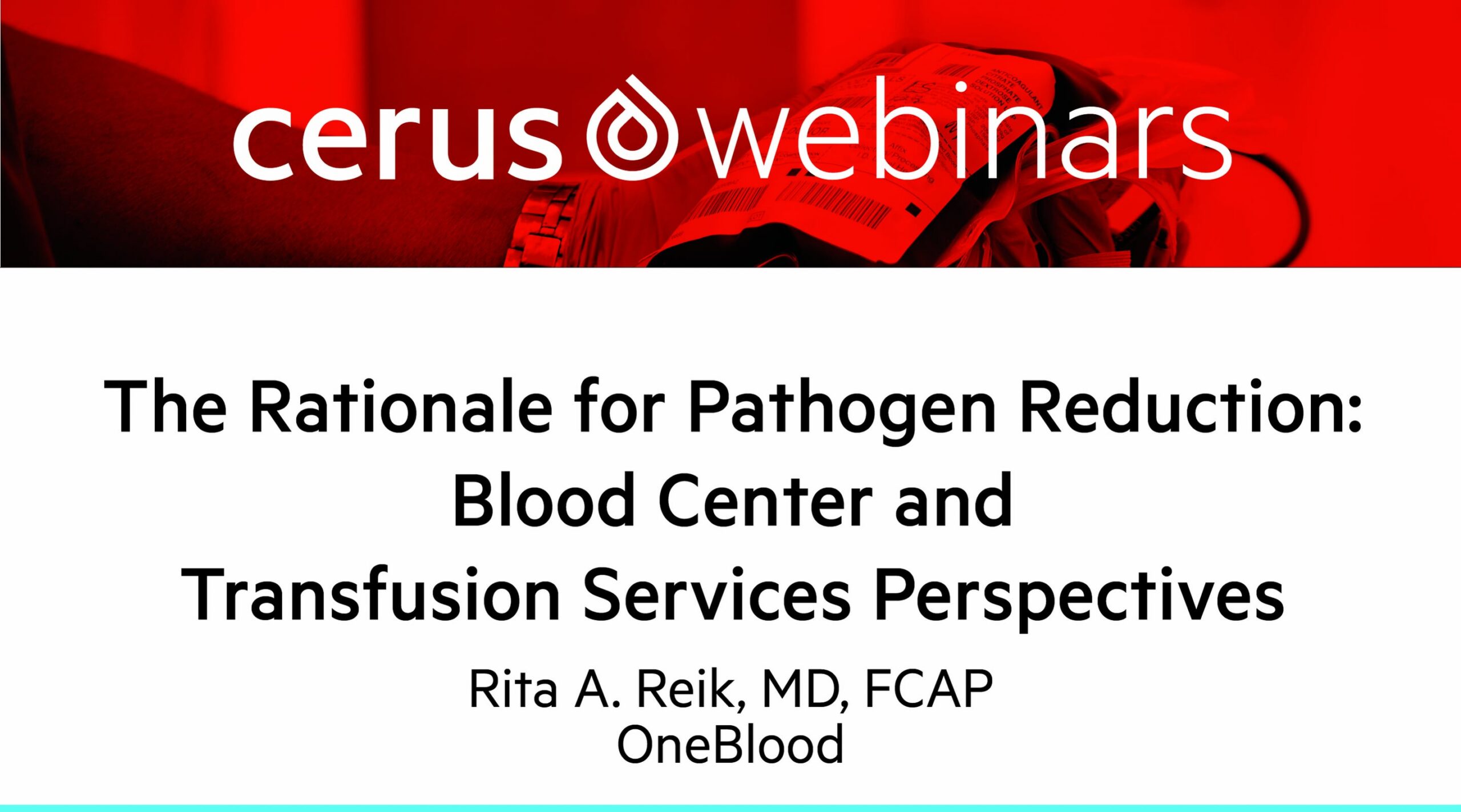 The Rationale for Pathogen Reduction: Blood Center and Transfusion Services Perspectives