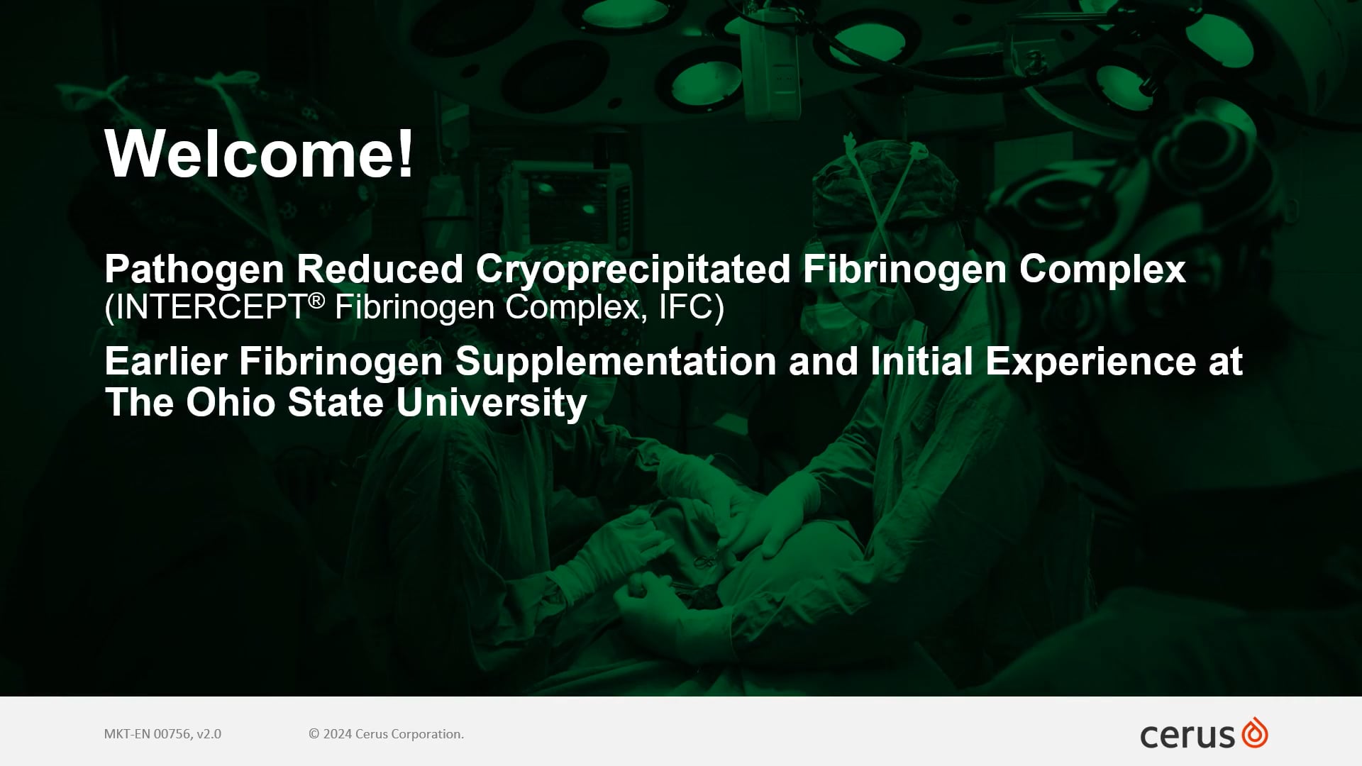 SCA 2024: IFC at The Ohio State University – Earlier Fibrinogen Supplementation and Initial Experience