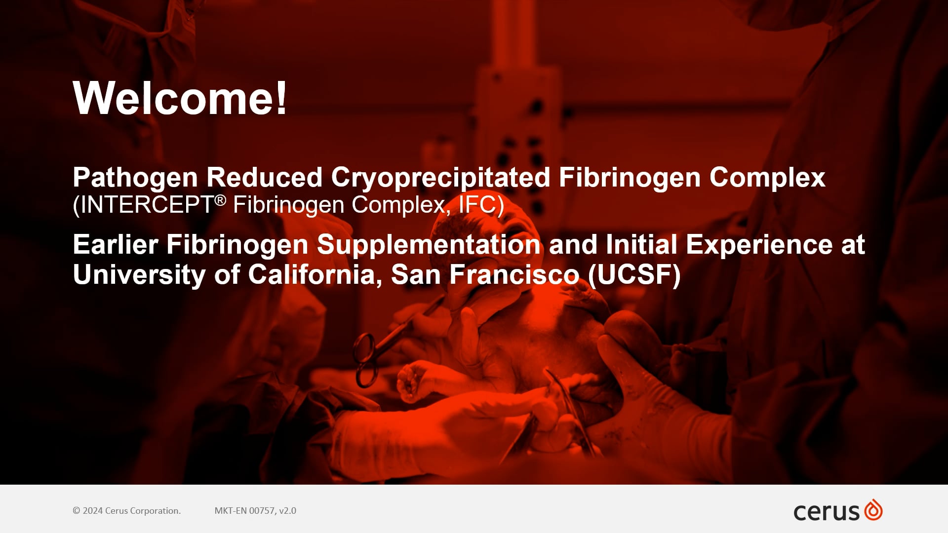 SOAP 2024: IFC at UCSF – Earlier Fibrinogen Supplementation and Initial Experience